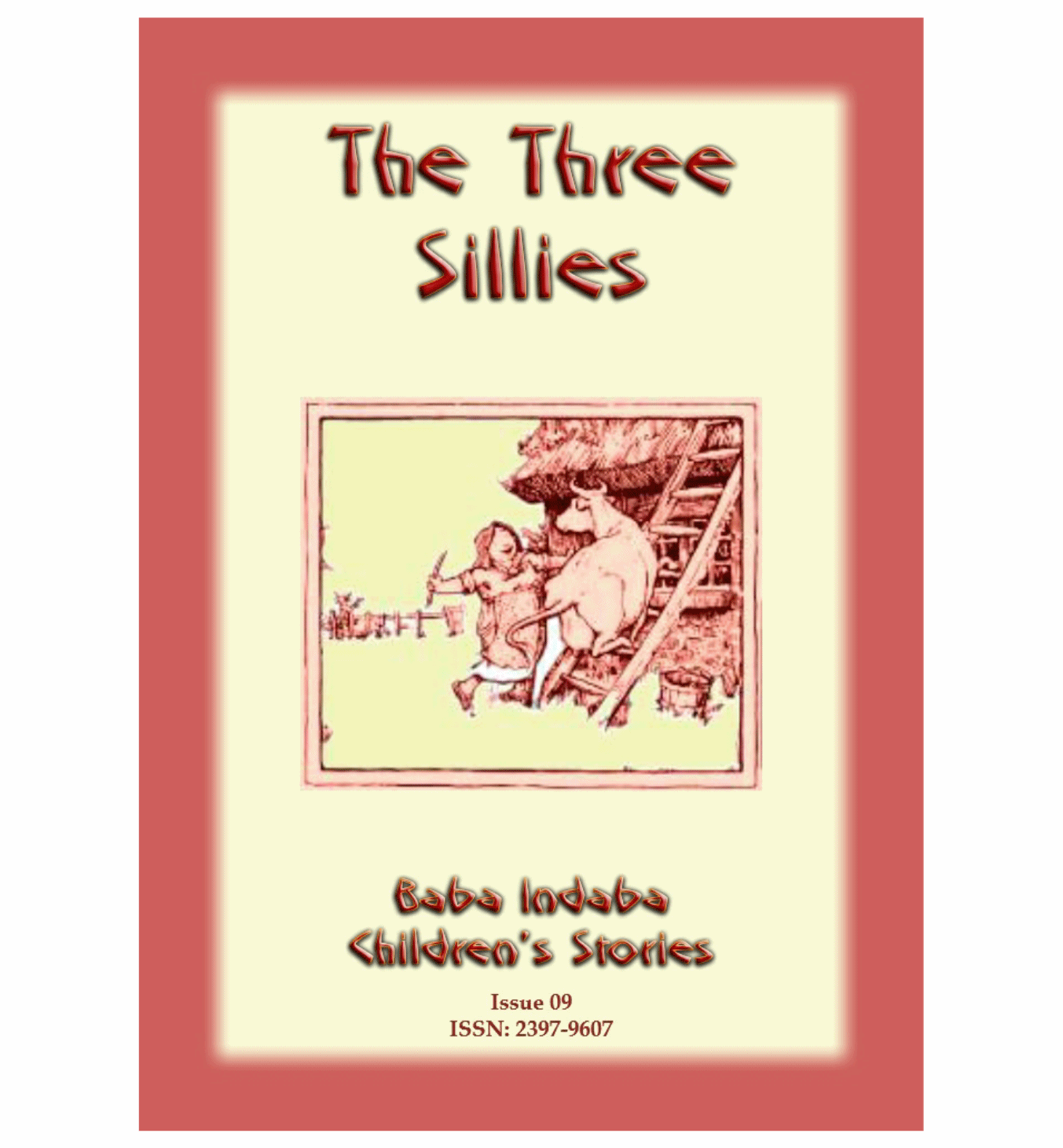 THE THREE SILLIES - An old English folktale: Baba Indaba Children's Stories Issue 09 